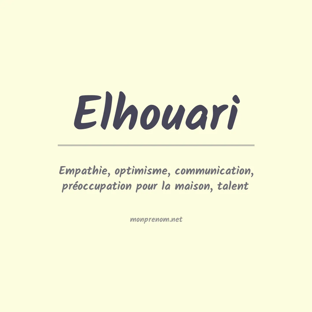 Signification du prénom Elhouari