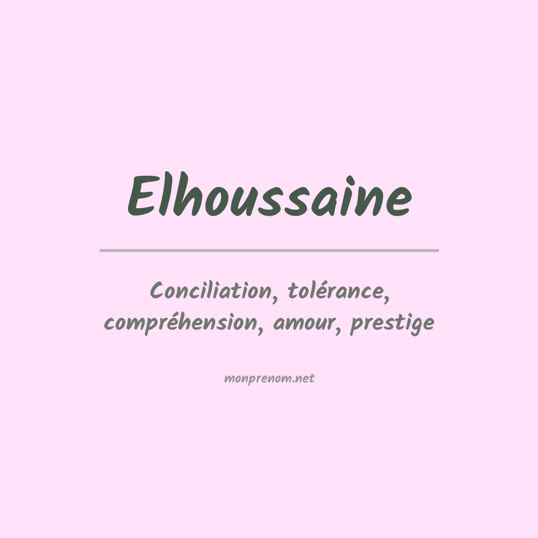 Signification du prénom Elhoussaine