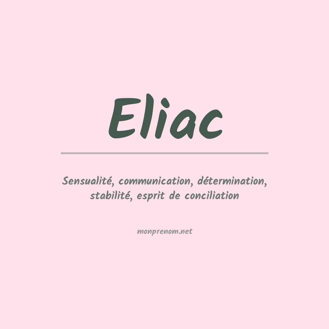 Signification du prénom Eliac