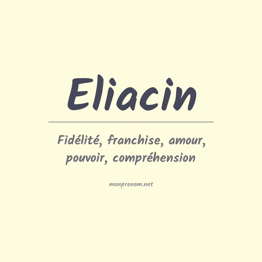Signification du prénom Eliacin