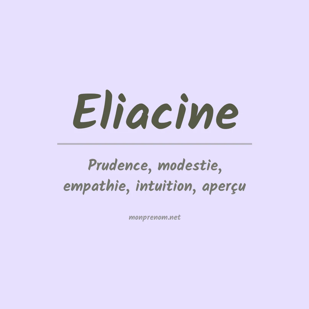 Signification du prénom Eliacine