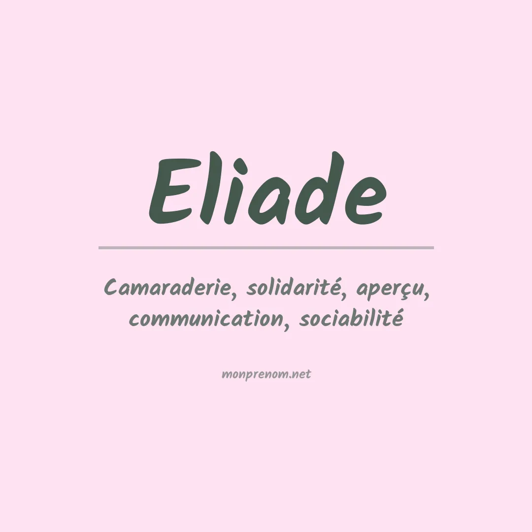 Signification du prénom Eliade