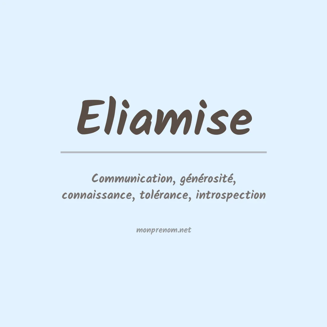 Signification du prénom Eliamise