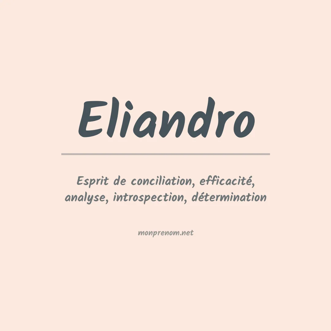 Signification du prénom Eliandro