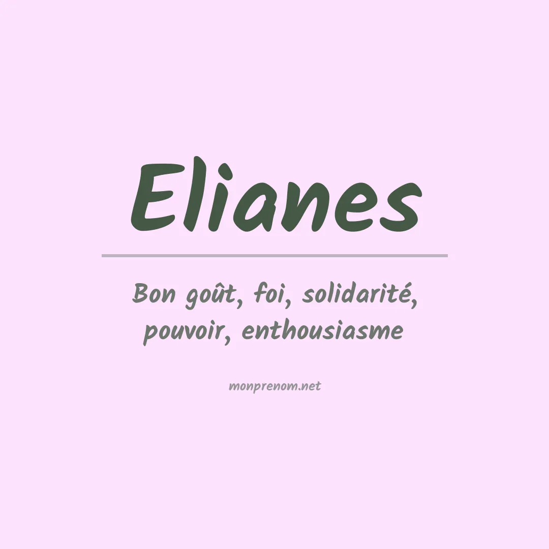 Signification du prénom Elianes