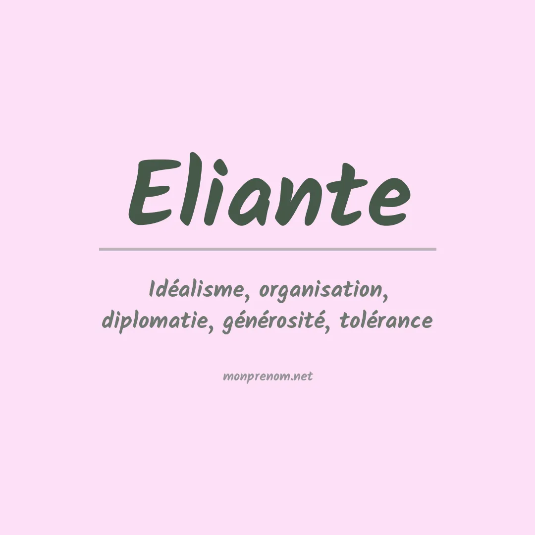 Signification du prénom Eliante