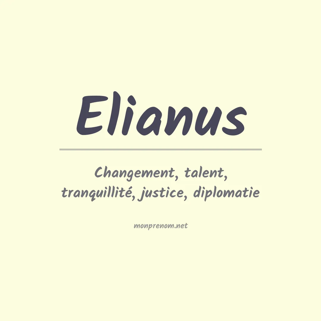 Signification du prénom Elianus