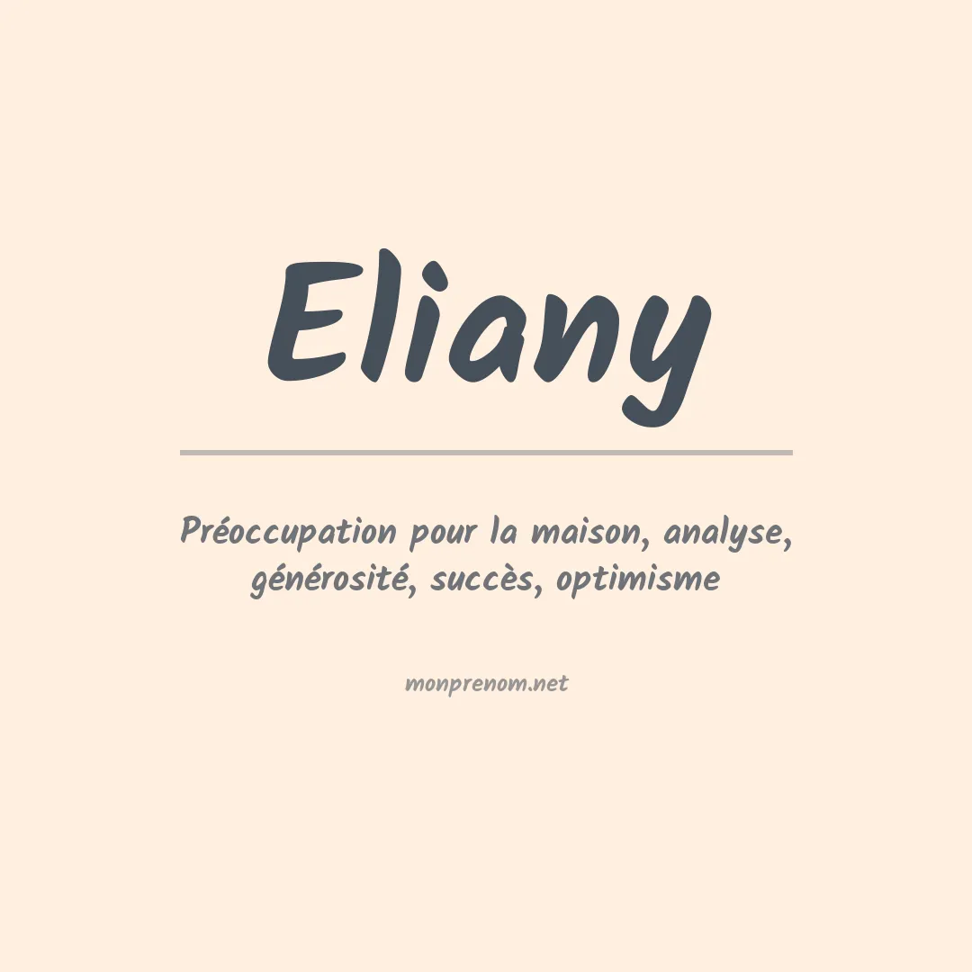 Signification du prénom Eliany