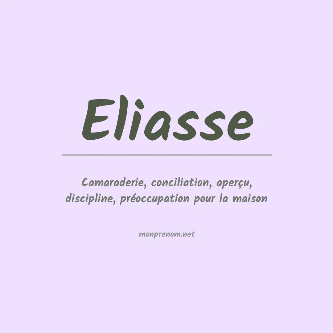 Signification du prénom Eliasse
