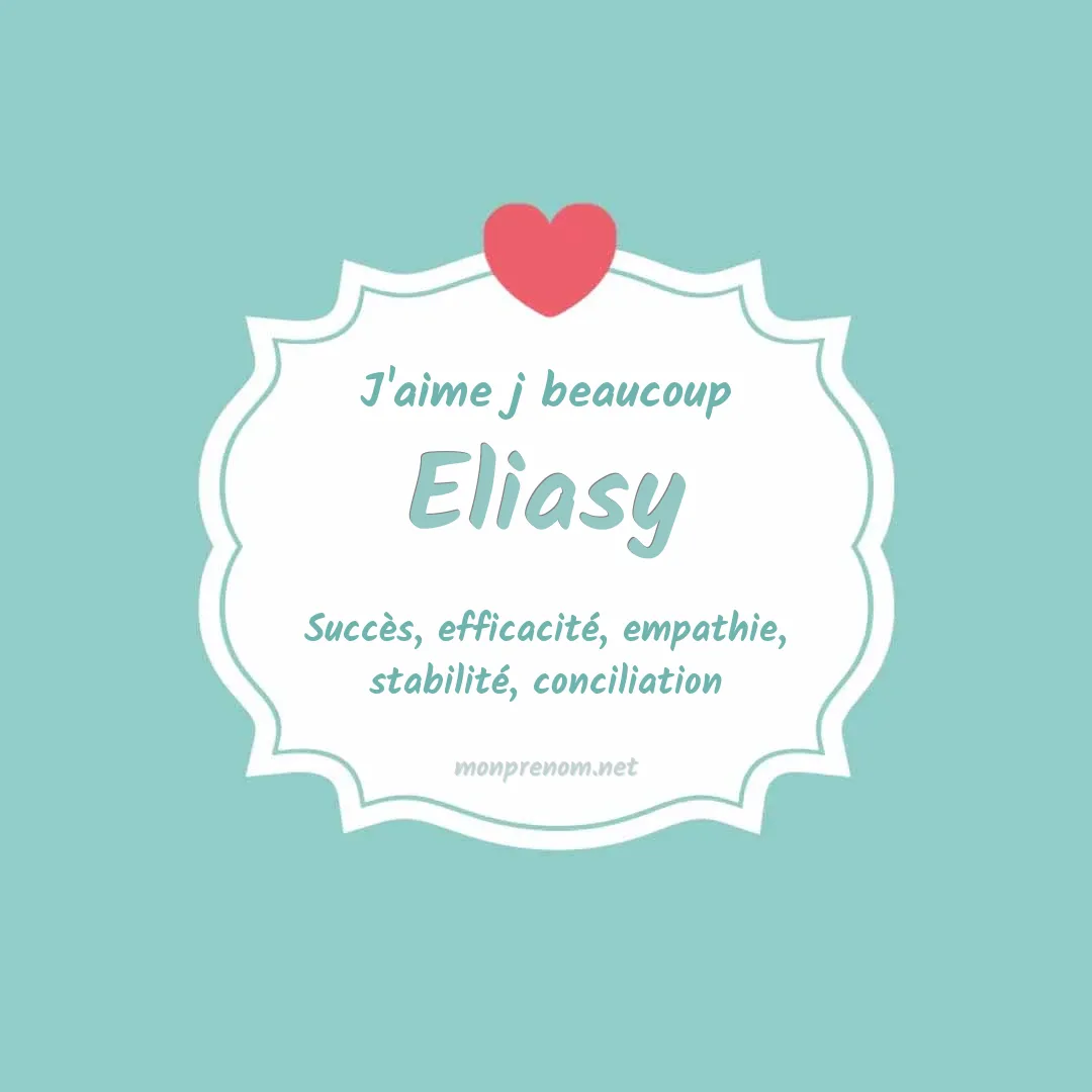 J'aime beaucoup Eliasy