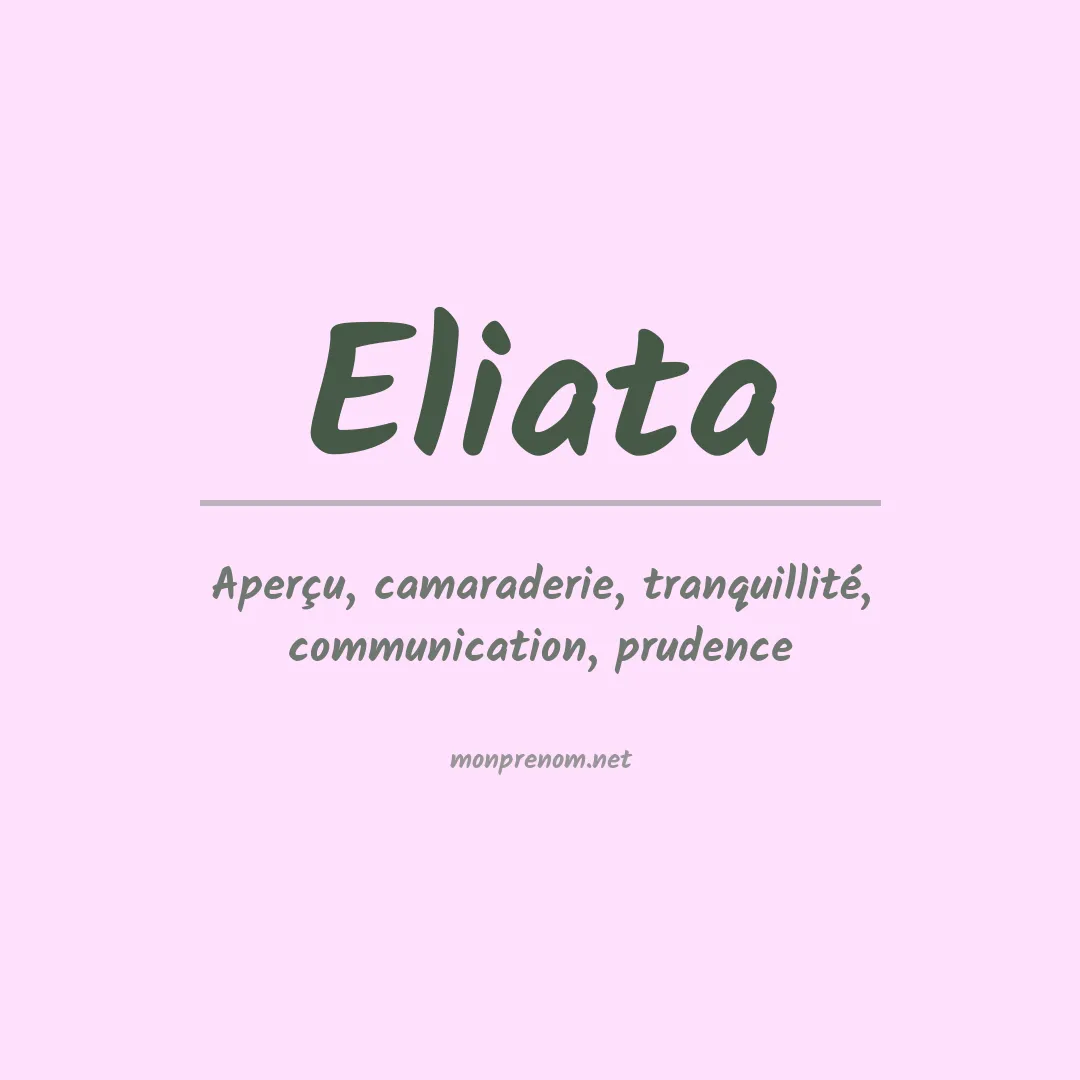 Signification du prénom Eliata