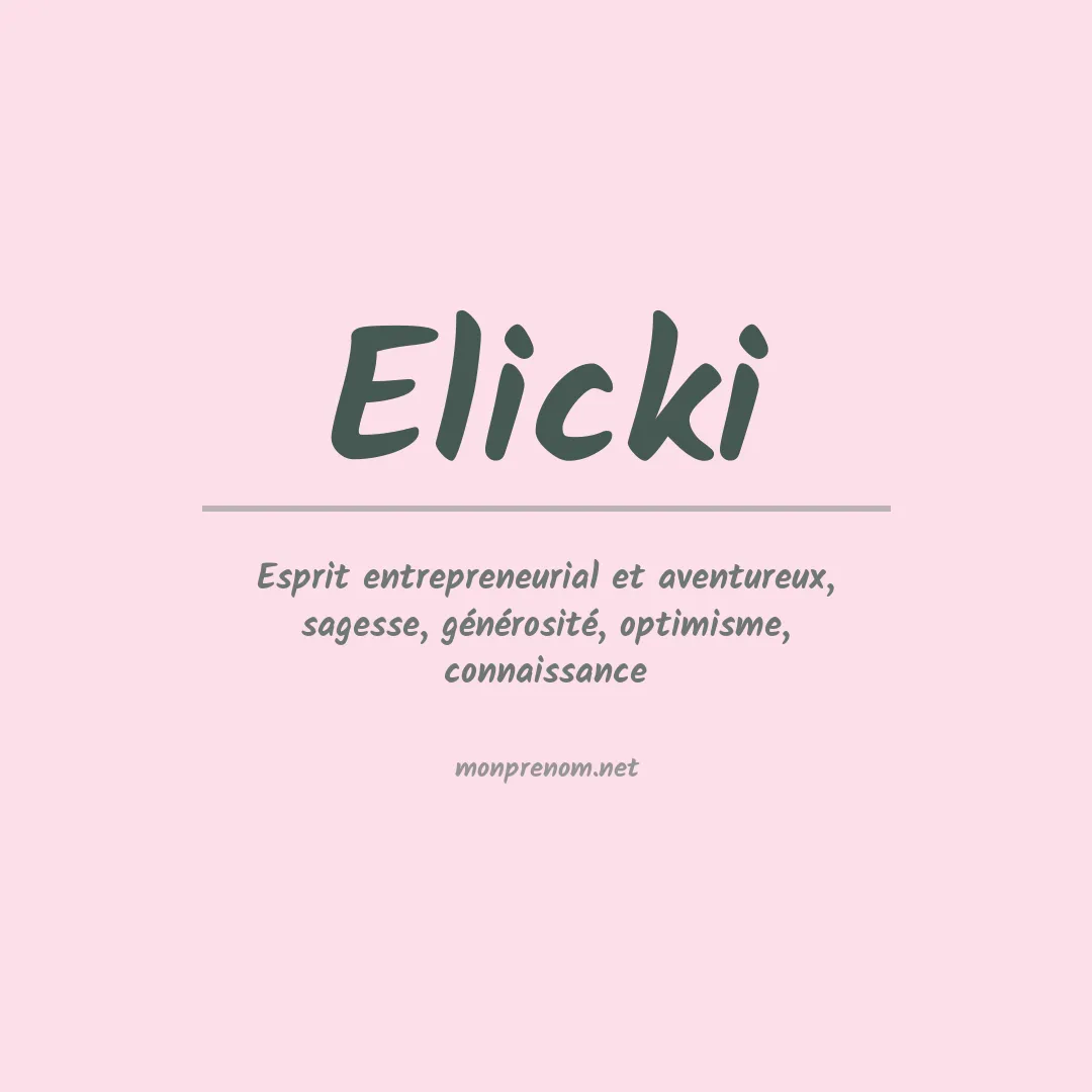 Signification du prénom Elicki