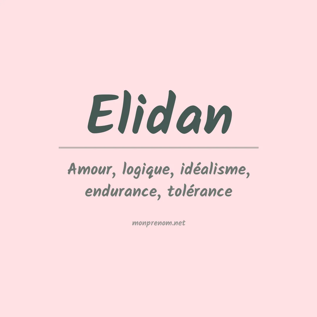 Signification du prénom Elidan