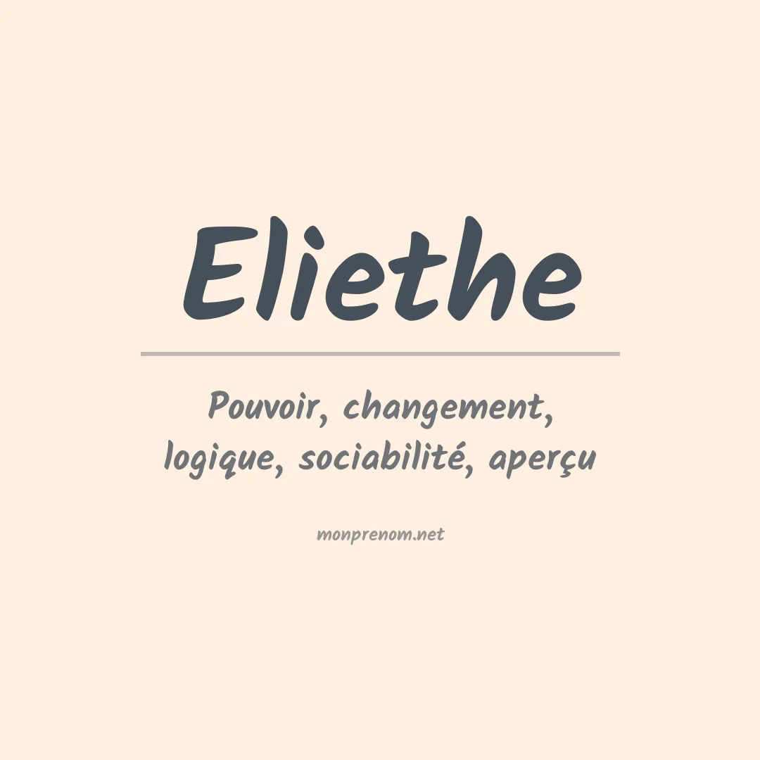 Signification du prénom Eliethe