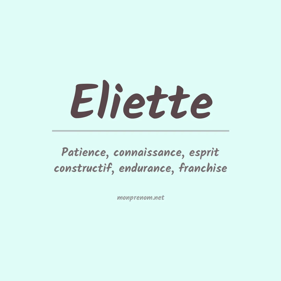 Signification du prénom Eliette