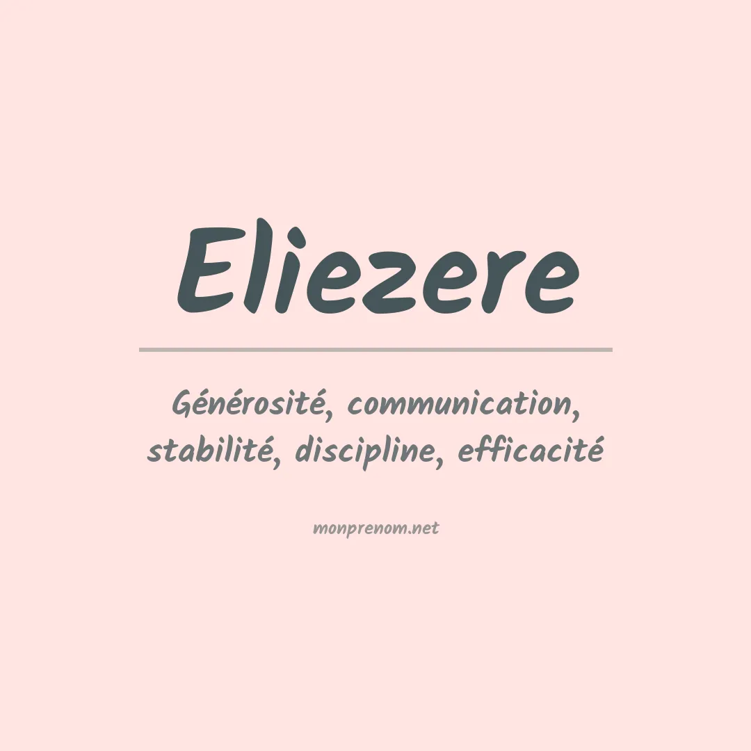 Signification du prénom Eliezere