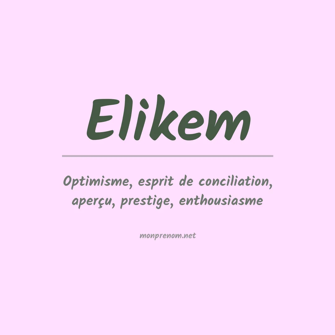 Signification du prénom Elikem