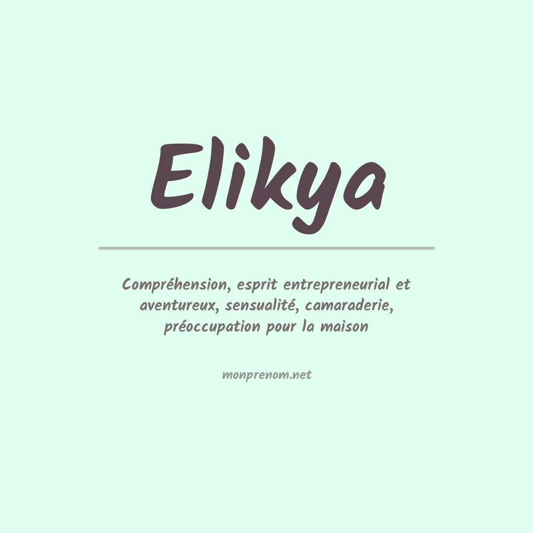 Signification du prénom Elikya