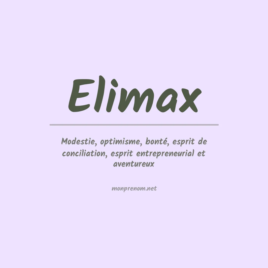 Signification du prénom Elimax