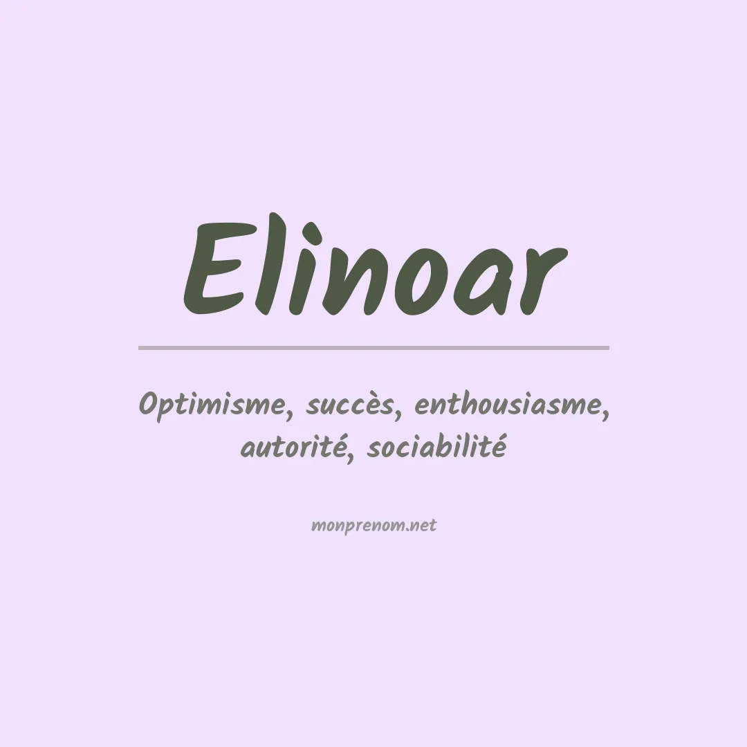 Signification du prénom Elinoar