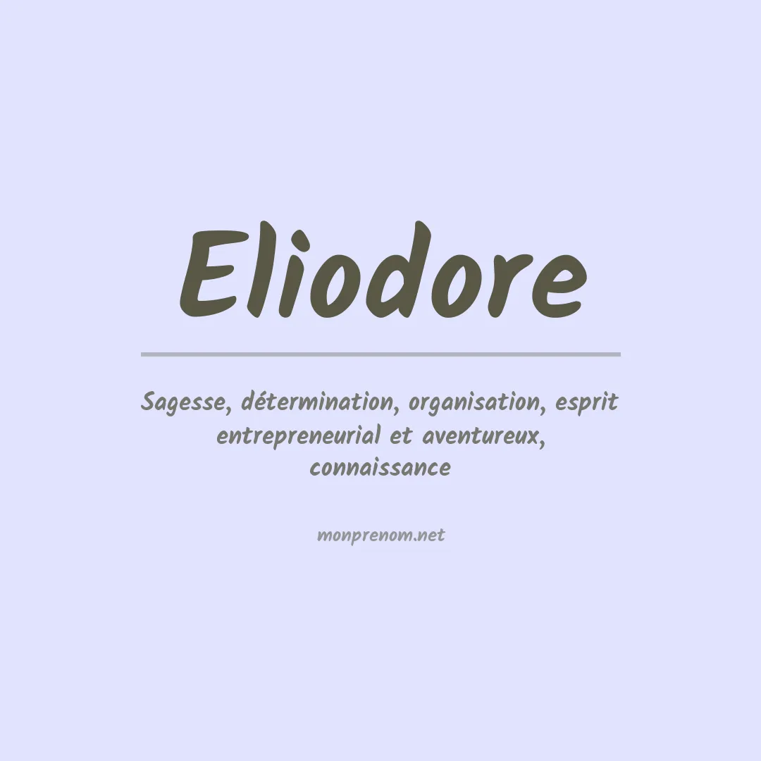 Signification du prénom Eliodore