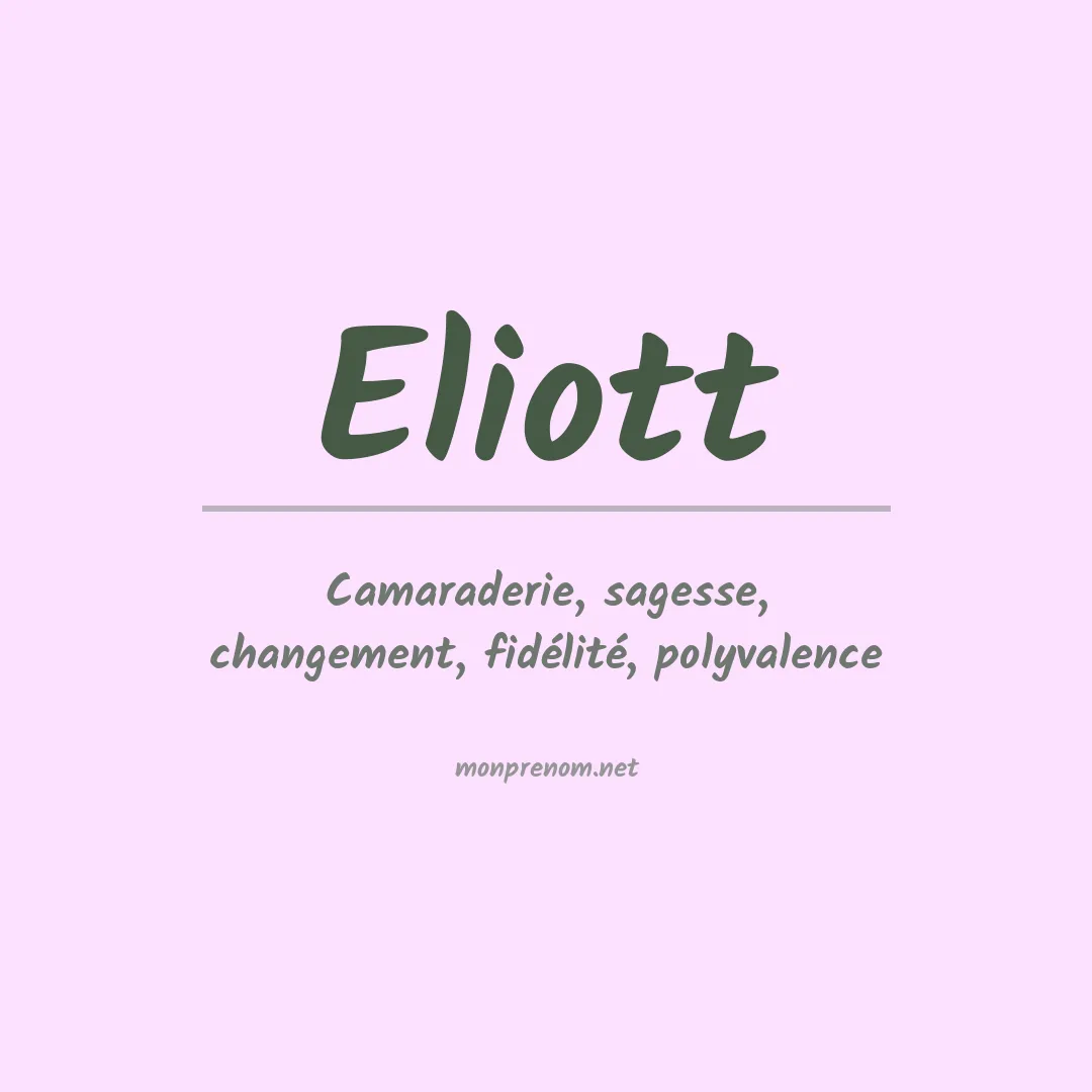 Signification du prénom Eliott