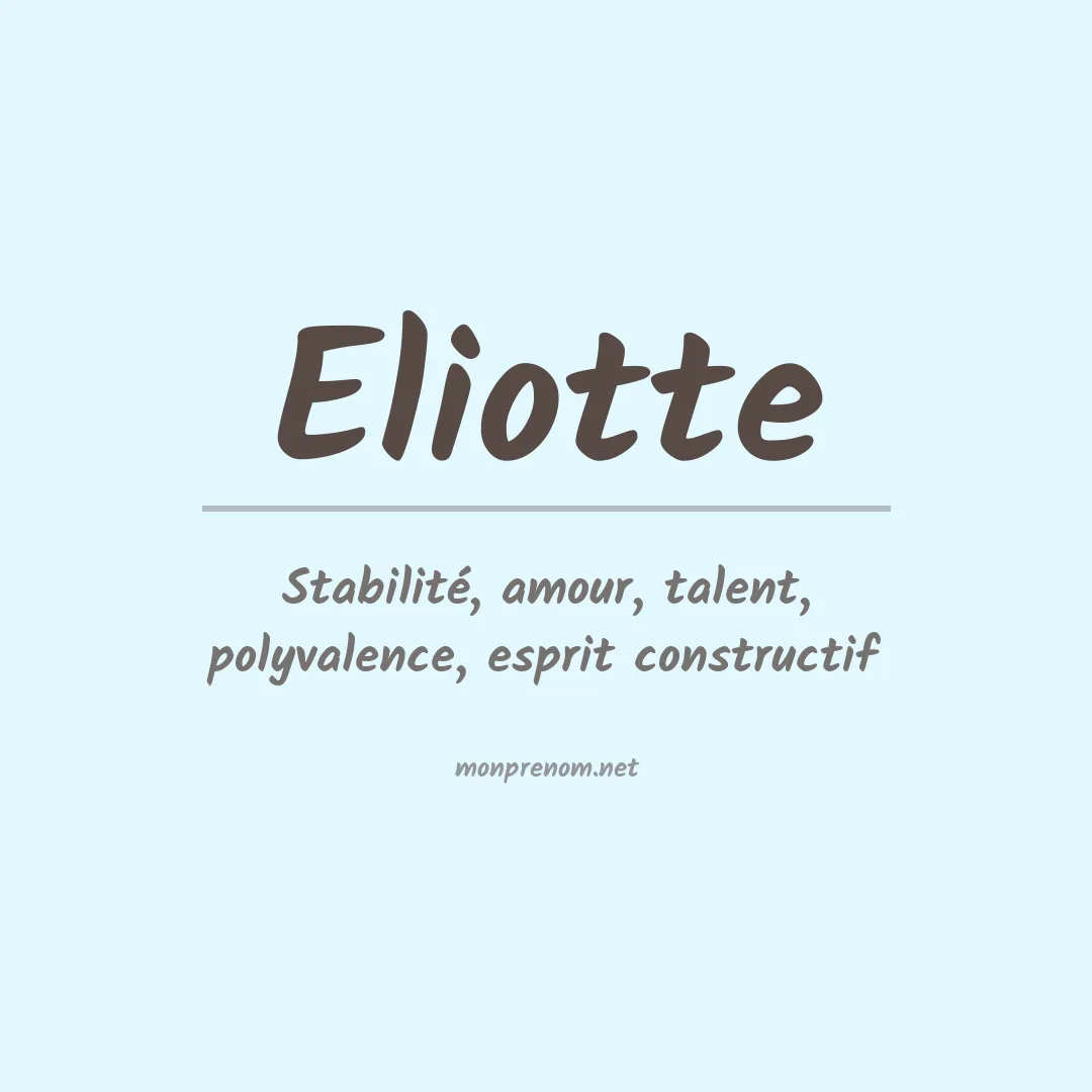 Signification du prénom Eliotte