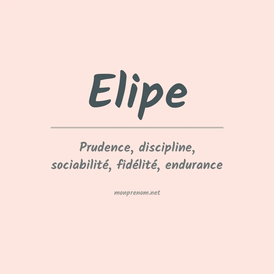 Signification du prénom Elipe