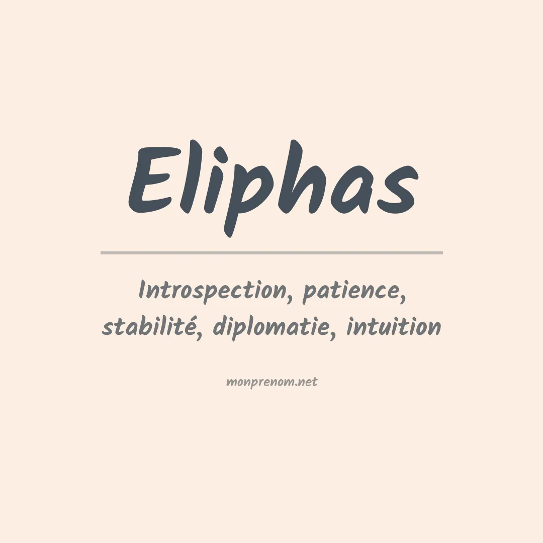 Signification du prénom Eliphas