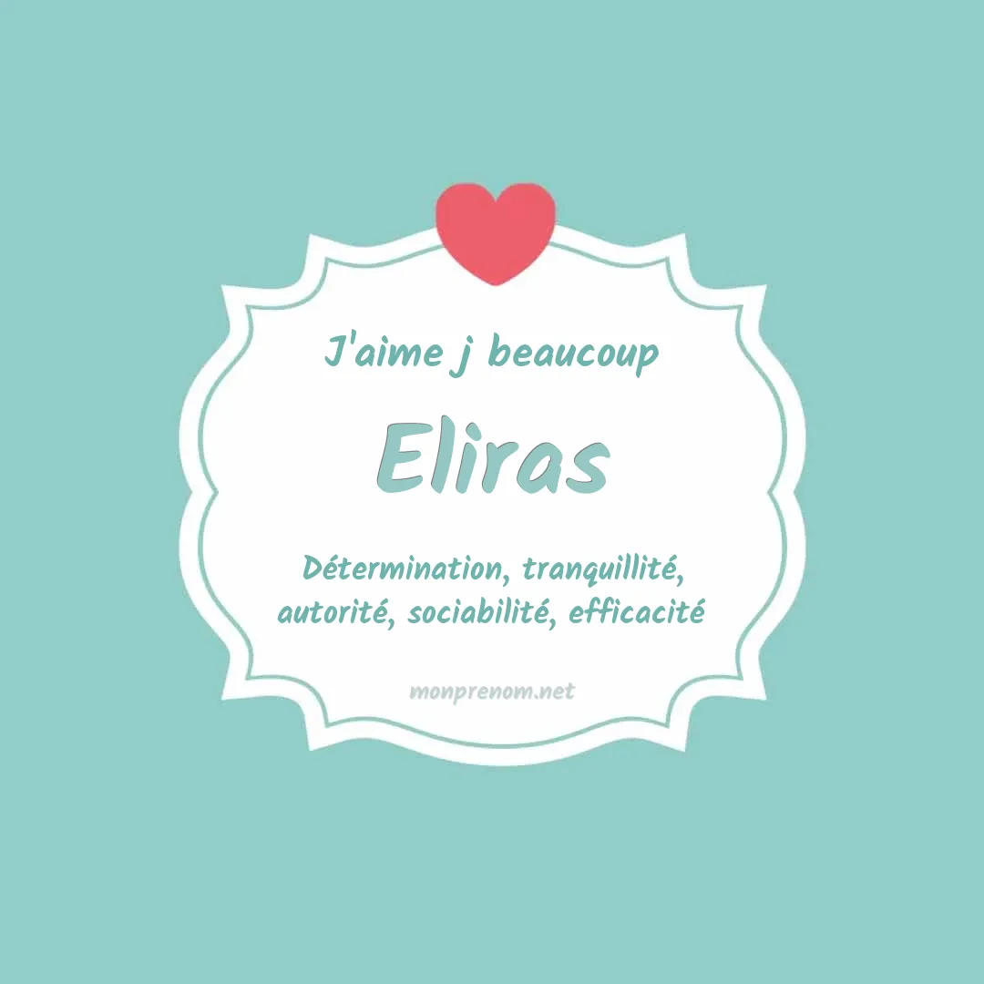 J'aime beaucoup Eliras