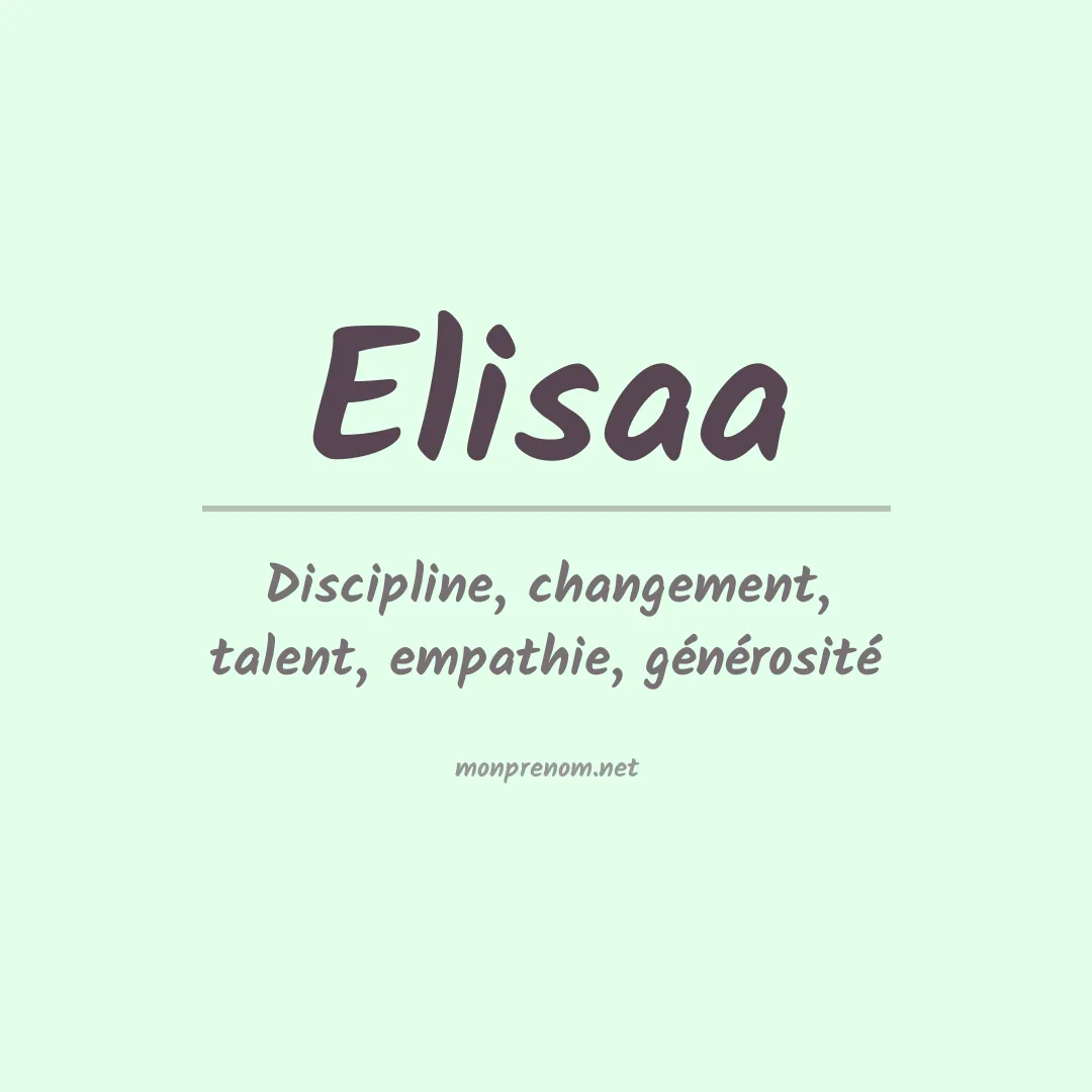 Signification du prénom Elisaa