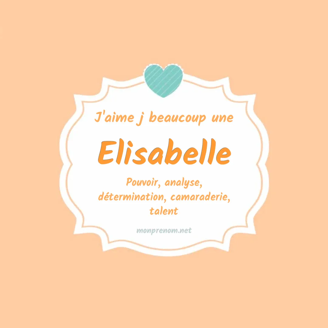 J'aime beaucoup Elisabelle