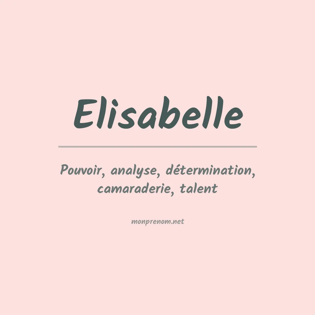 Signification du prénom Elisabelle