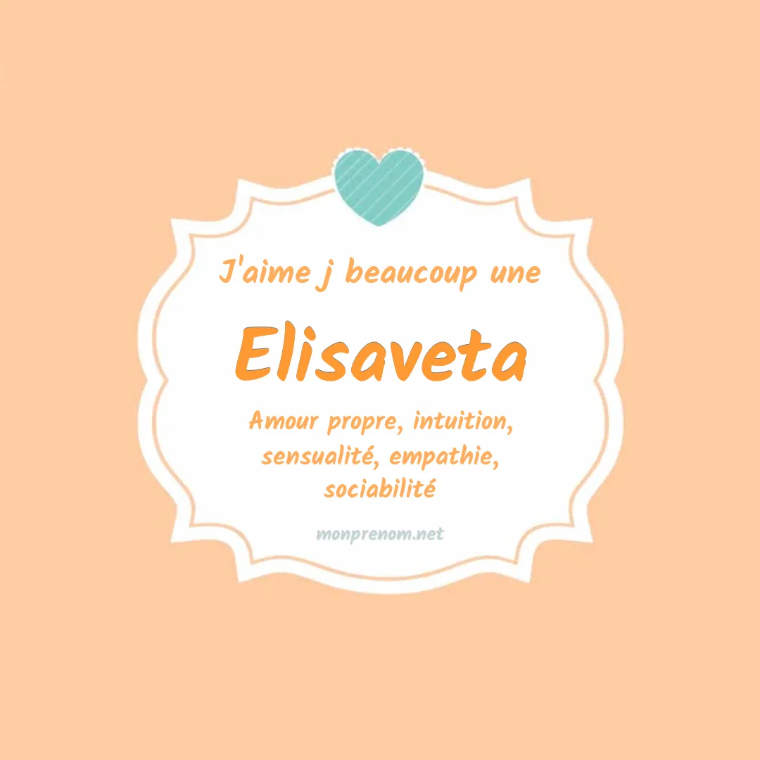 J'aime beaucoup Elisaveta