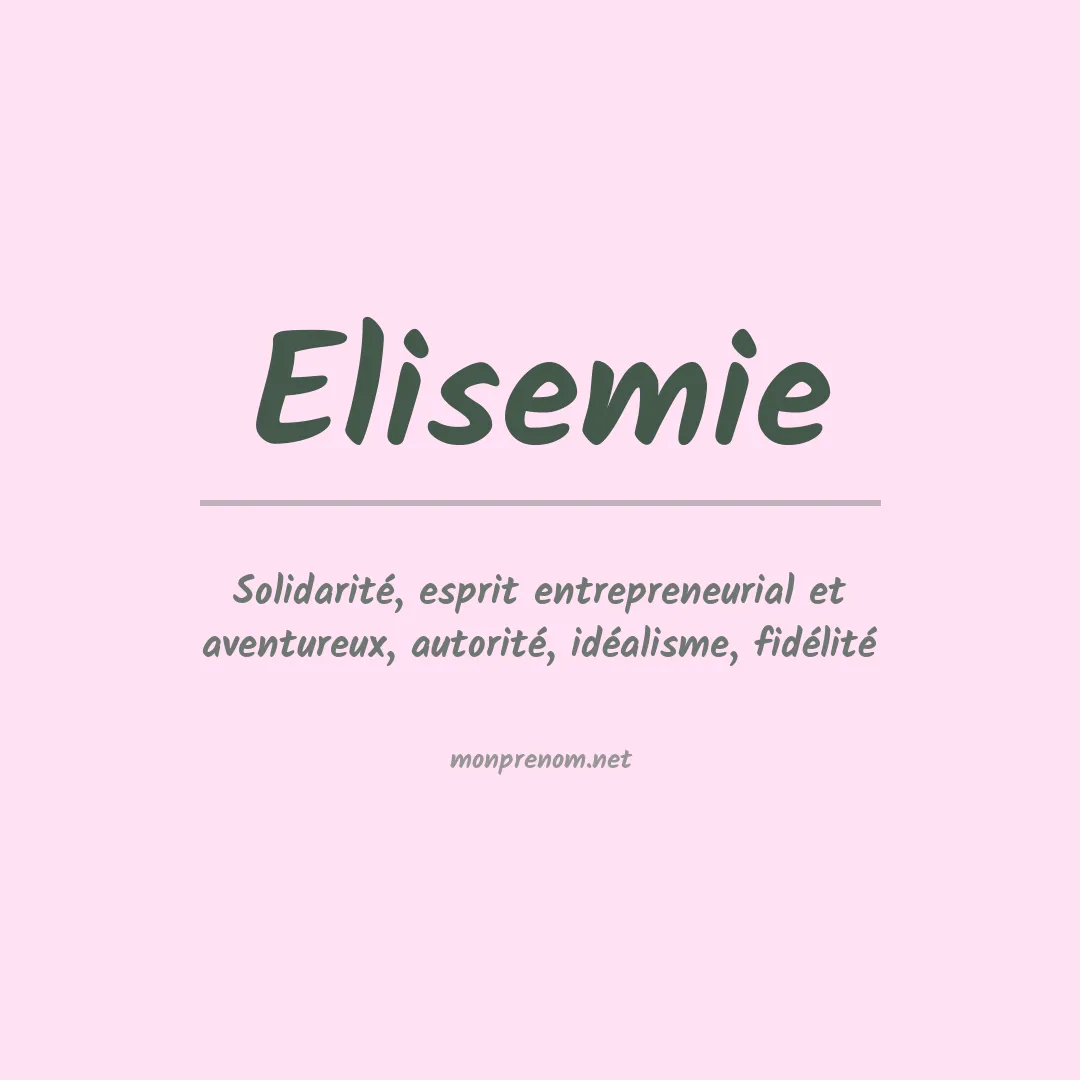 Signification du prénom Elisemie