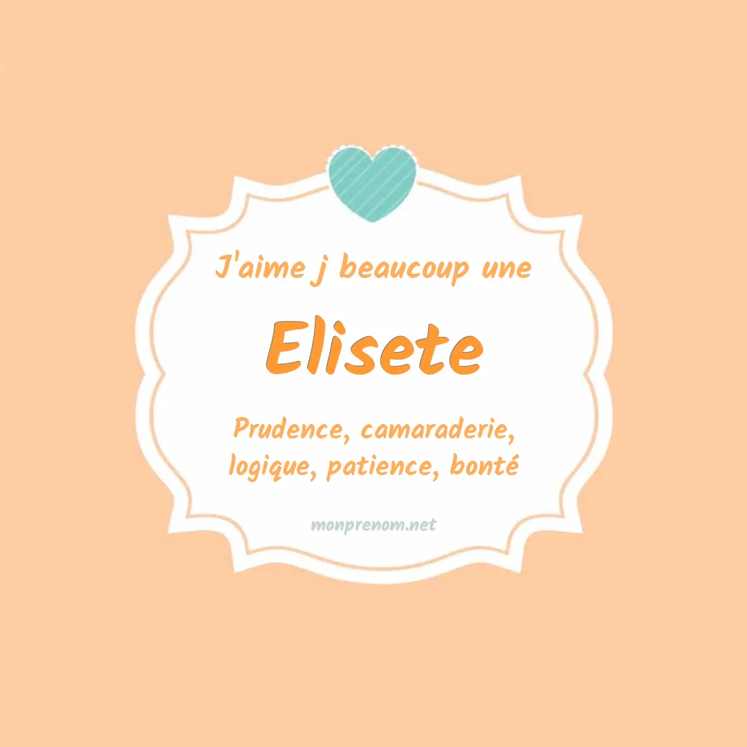 J'aime beaucoup Elisete