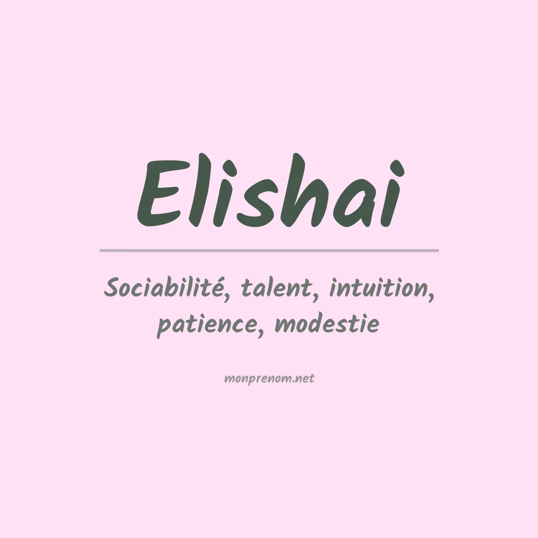 Signification du prénom Elishai