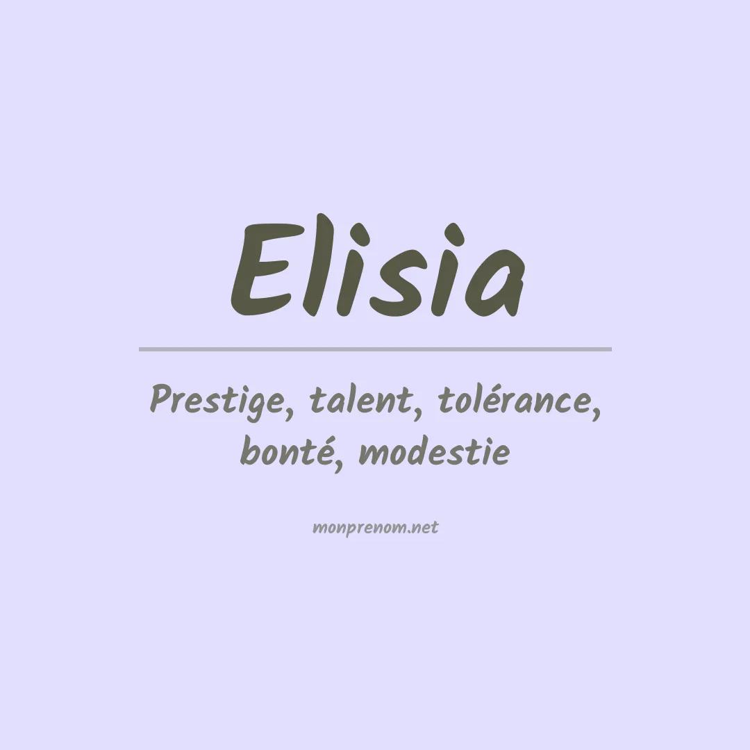 Signification du prénom Elisia