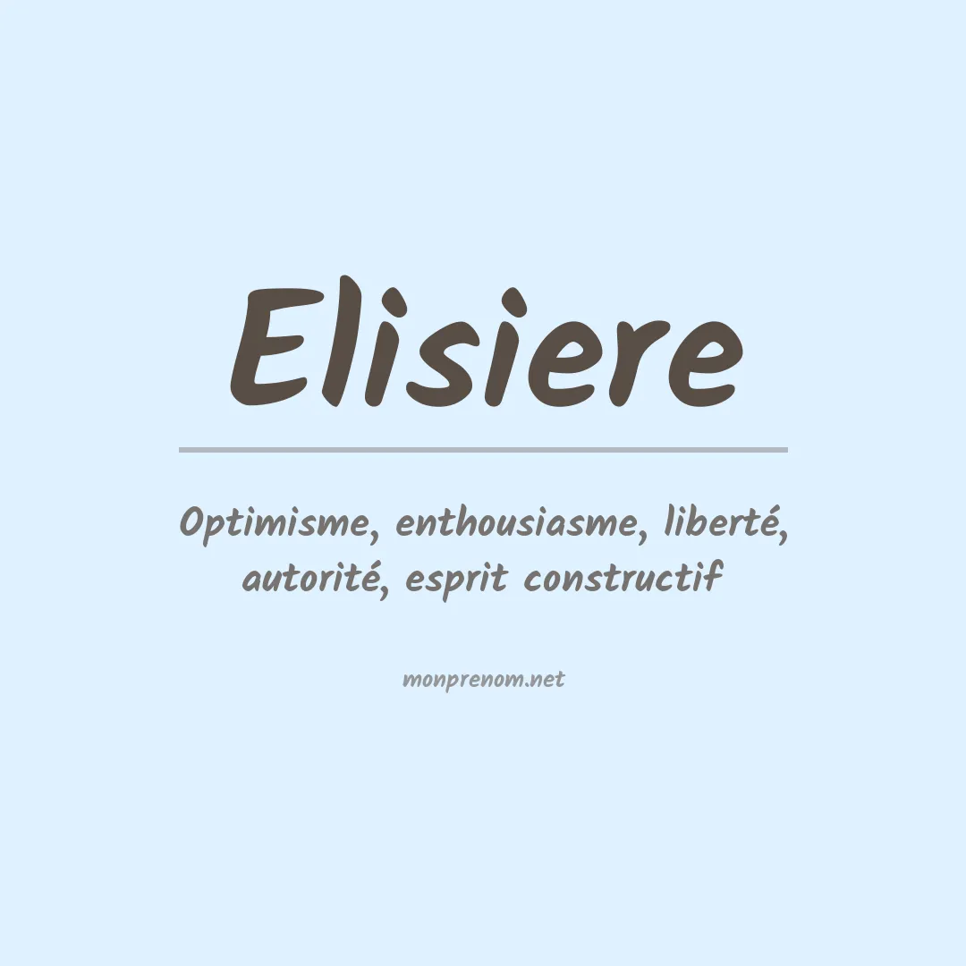 Signification du prénom Elisiere