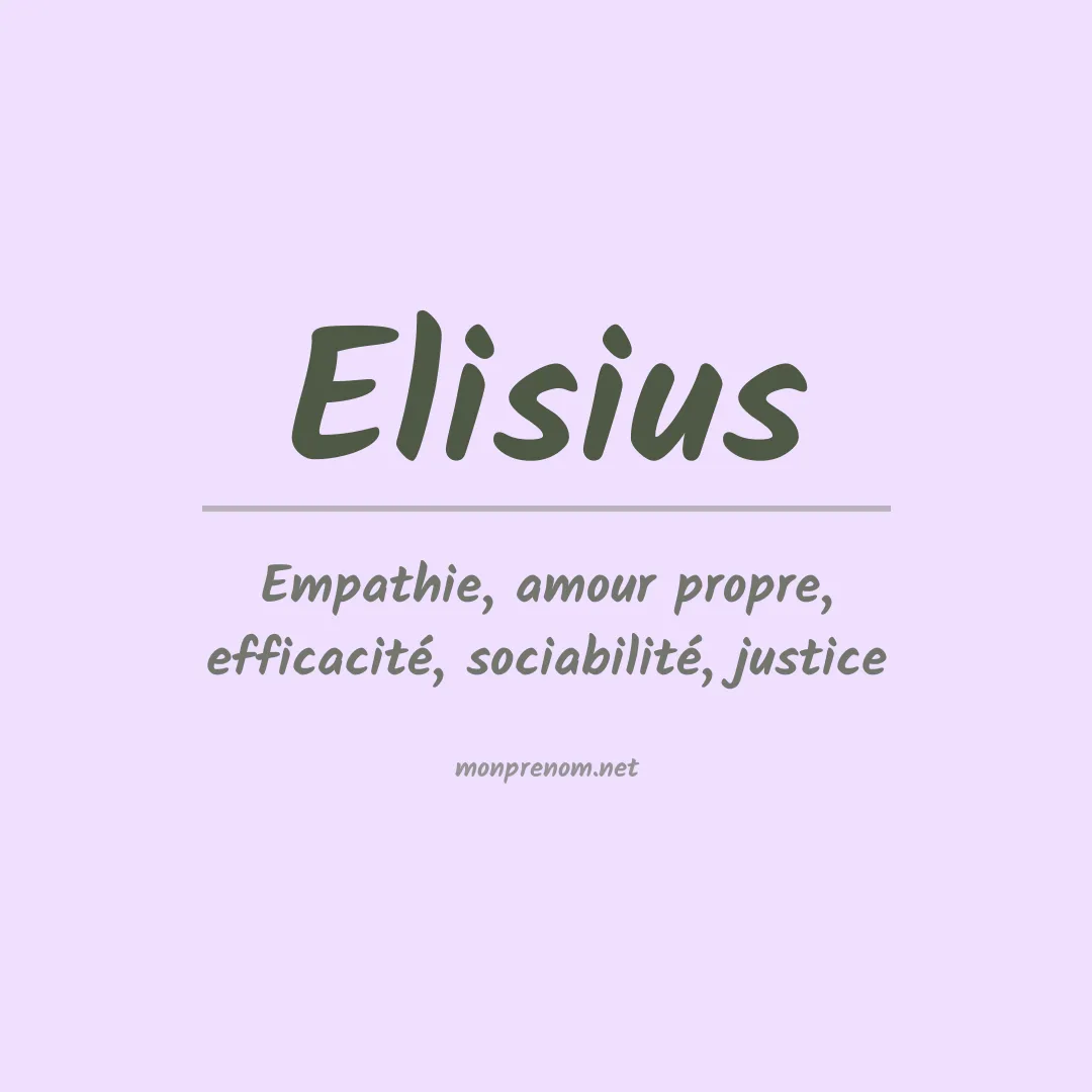Signification du prénom Elisius