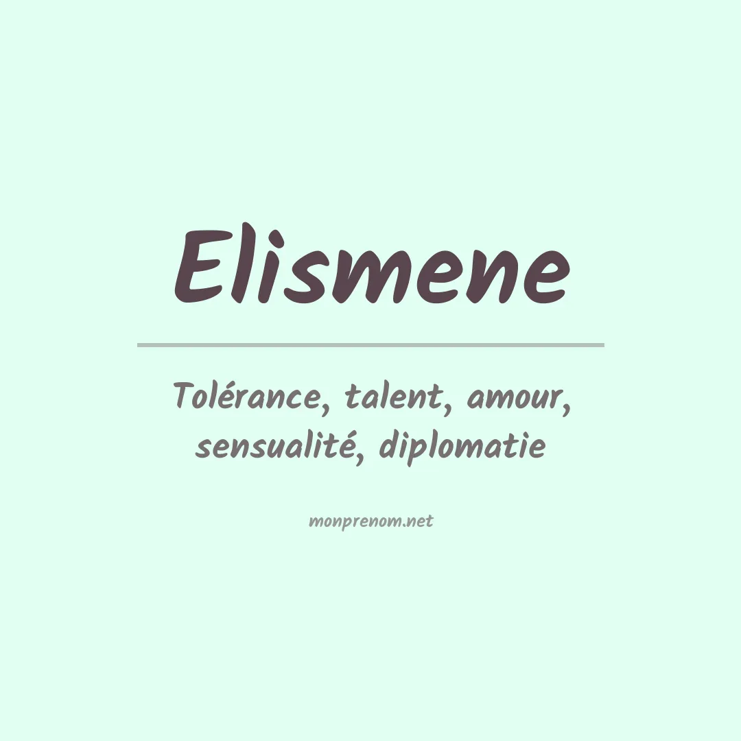 Signification du prénom Elismene
