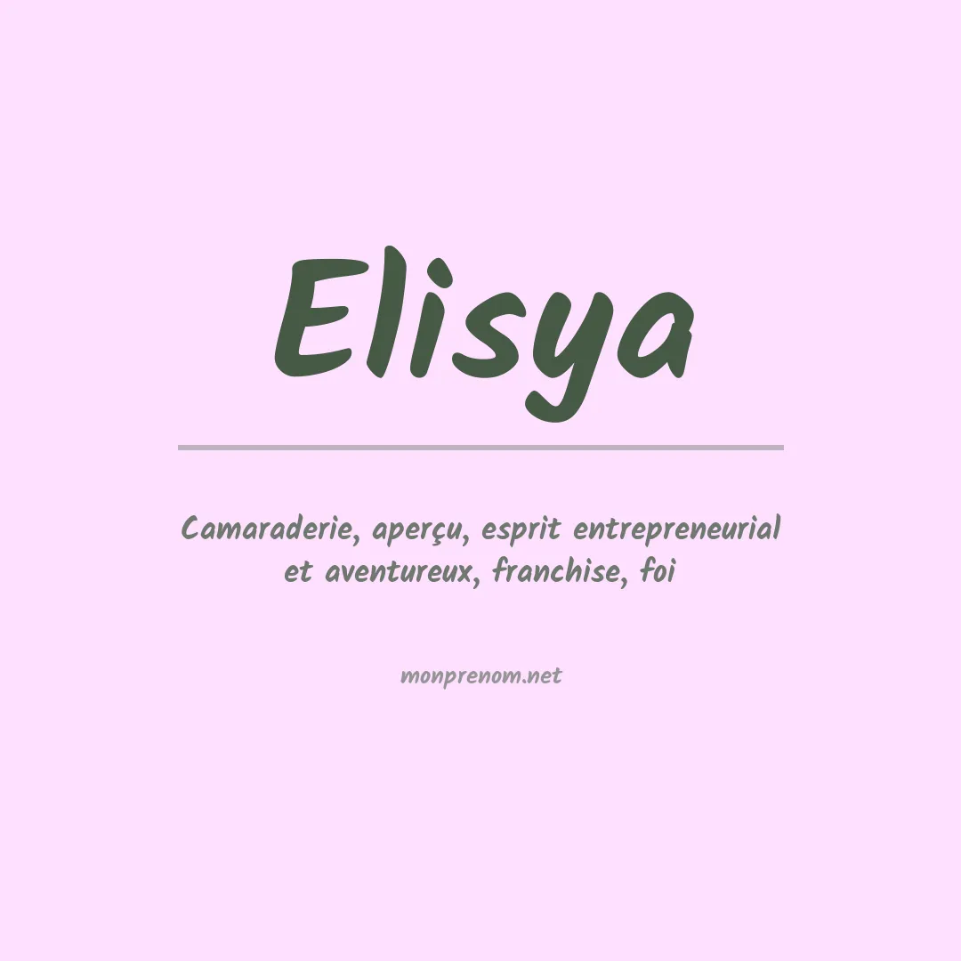 Signification du prénom Elisya