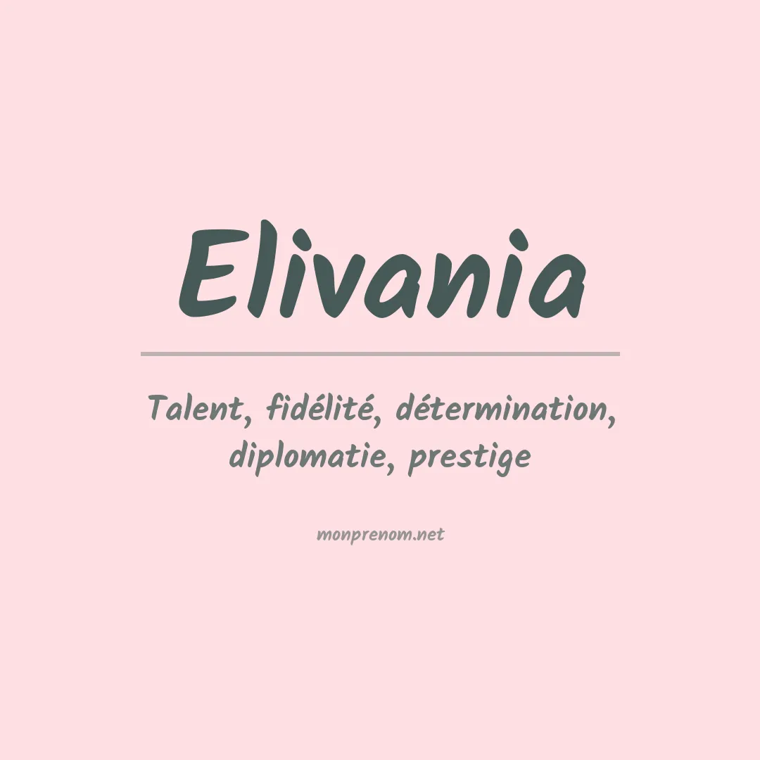 Signification du prénom Elivania