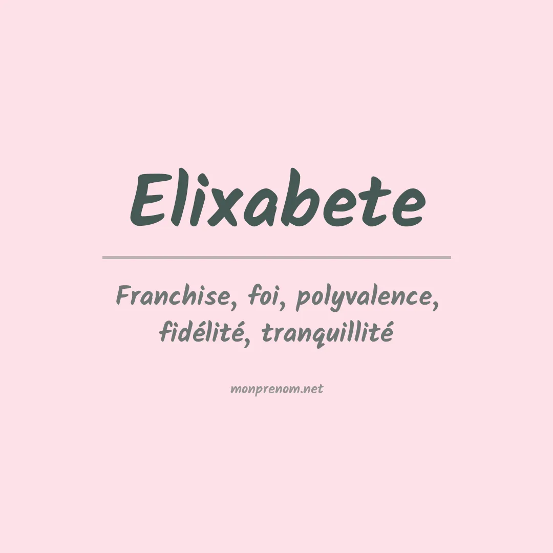 Signification du prénom Elixabete
