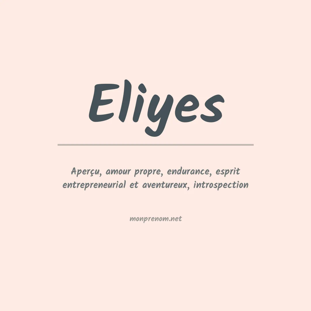 Signification du prénom Eliyes