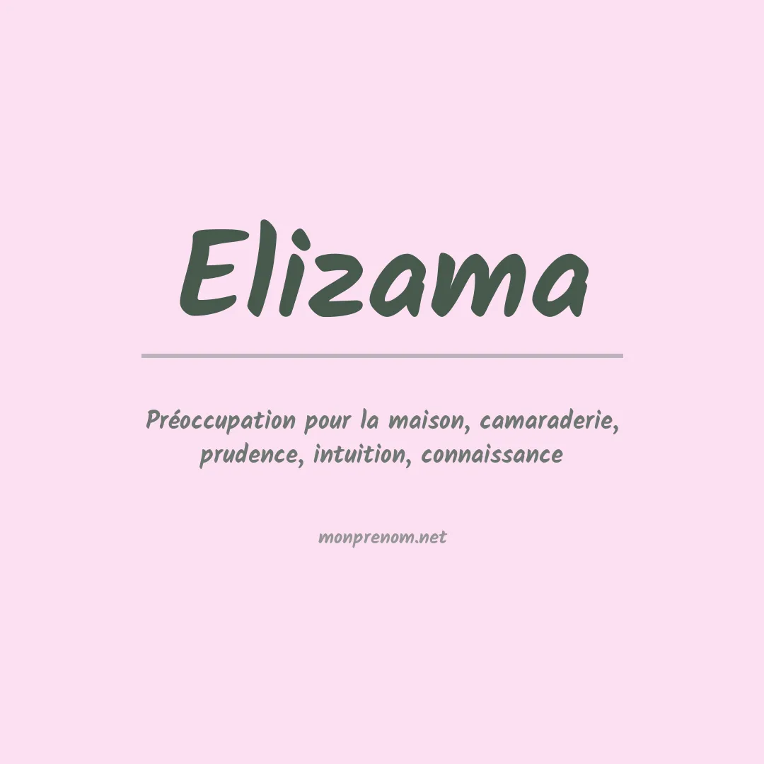 Signification du prénom Elizama
