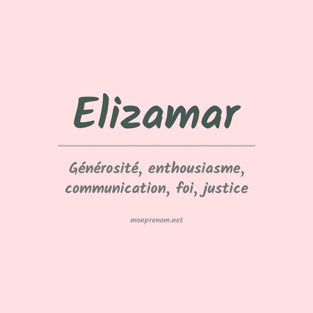 Signification du prénom Elizamar