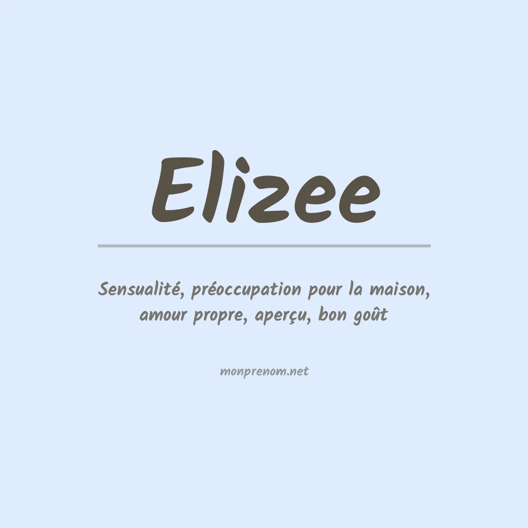 Signification du prénom Elizee