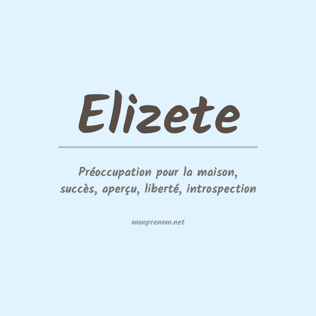 Signification du prénom Elizete