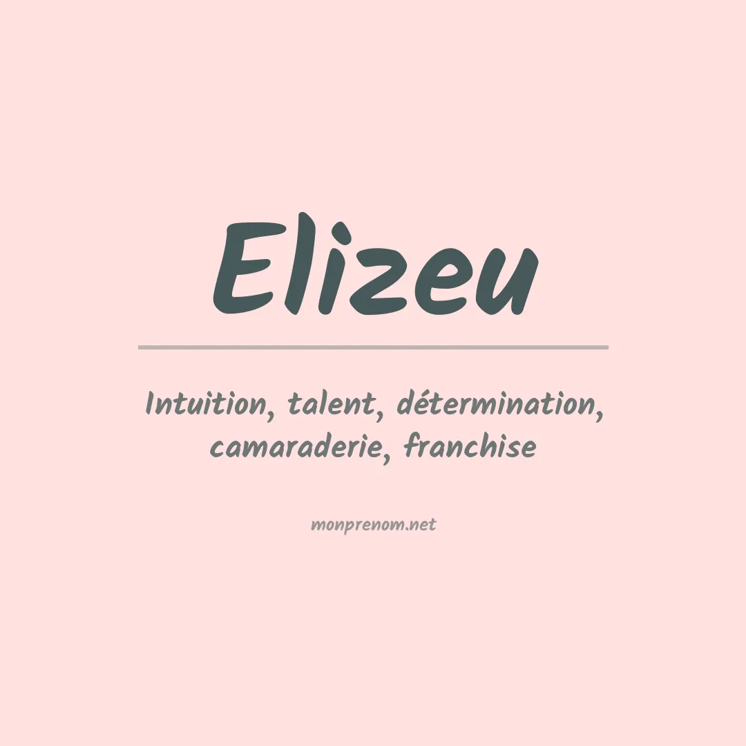 Signification du prénom Elizeu